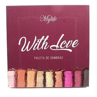 Paleta de Sombras With Love - My Life